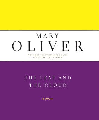 Cover Image for The Leaf and the Cloud -- Mary Oliver, Paperback