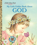 Cover Image for My Little Golden Book about God: A Classic Christian Book for Kids -- Eloise Wilkin, Hardcover