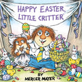 Cover Image for Happy Easter, Little Critter (Little Critter): An Easter Book for Kids and Toddlers -- Mercer Mayer, Paperback
