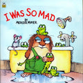 Cover Image for I Was So Mad -- Mercer Mayer, Paperback