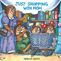 Cover Image for Just Shopping with Mom (Little Critter) -- Mercer Mayer, Paperback