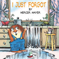 Cover Image for I Just Forgot -- Mercer Mayer, Paperback