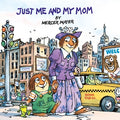 Cover Image for Just Me and My Mom (Little Critter) -- Mercer Mayer, Paperback