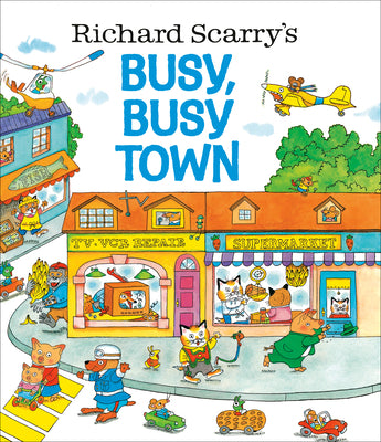 Cover Image for Richard Scarry's Busy, Busy Town -- Richard Scarry, Hardcover