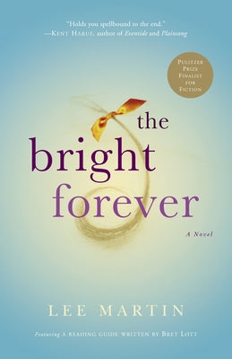 Cover Image for The Bright Forever -- Lee Martin, Paperback
