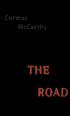 Cover Image for The Road -- Cormac McCarthy, Hardcover