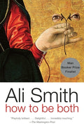Cover Image for How to Be Both -- Ali Smith, Paperback