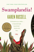 Cover Image for Swamplandia! -- Karen Russell, Paperback