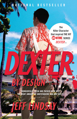 Cover Image for Dexter by Design -- Jeff Lindsay, Paperback