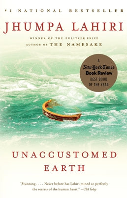 Cover Image for Unaccustomed Earth -- Jhumpa Lahiri, Paperback