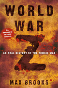 Cover Image for World War Z: An Oral History of the Zombie War -- Max Brooks, Hardcover