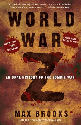 Cover Image for World War Z: An Oral History of the Zombie War -- Max Brooks, Paperback
