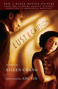 Cover Image for Lust, Caution: The Story -- Eileen Chang, Paperback