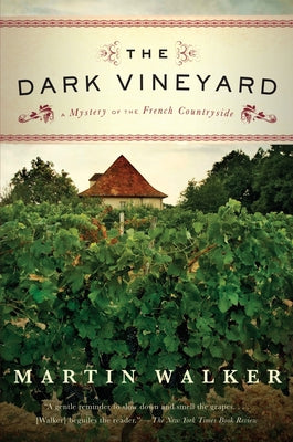 Cover Image for The Dark Vineyard: A Mystery of the French Countryside -- Martin Walker, Paperback
