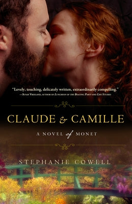 Cover Image for Claude & Camille: A Novel of Monet -- Stephanie Cowell, Paperback