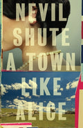 Cover Image for A Town Like Alice -- Nevil Shute, Paperback