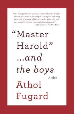 Cover Image for Master Harold and the Boys: A Play -- Athol Fugard, Paperback