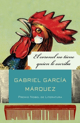 Cover Image for El Coronel No Tiene Quien Le Escriba / No One Writes to the Colonel and Other Stories -- Gabriel García Márquez, Paperback