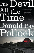Cover Image for The Devil All the Time -- Donald Ray Pollock, Paperback
