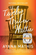 Cover Image for The Twelve Tribes of Hattie: Oprah's Book Club 2.0 -- Ayana Mathis, Paperback