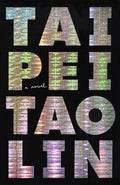 Cover Image for Taipei -- Tao Lin, Paperback