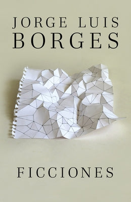 Cover Image for Ficciones / Fictions -- Jorge Luis Borges, Paperback