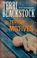 Cover Image for Ulterior Motives -- Terri Blackstock, Paperback