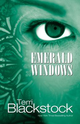 Cover Image for Emerald Windows -- Terri Blackstock, Paperback