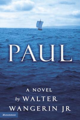Cover Image for Paul -- Walter Wangerin Jr, Paperback