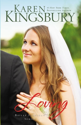 Cover Image for Loving: A Sweet, Contemporary Christian Romance -- Karen Kingsbury, Paperback