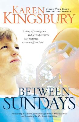 Cover Image for Between Sundays -- Karen Kingsbury, Paperback