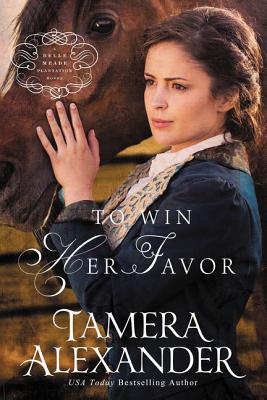 Cover Image for To Win Her Favor -- Tamera Alexander, Paperback