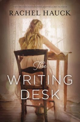 Cover Image for The Writing Desk -- Rachel Hauck, Paperback