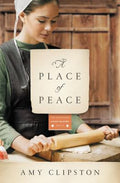Cover Image for A Place of Peace -- Amy Clipston, Paperback