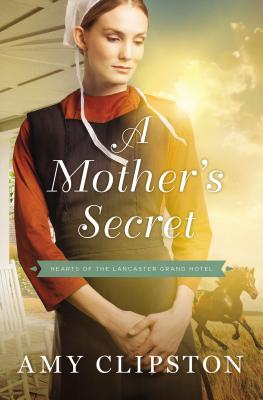 Cover Image for A Mother's Secret -- Amy Clipston, Paperback