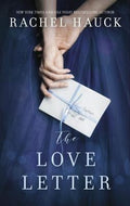 Cover Image for The Love Letter -- Rachel Hauck, Paperback