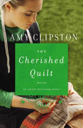 Cover Image for The Cherished Quilt -- Amy Clipston, Paperback