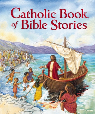 Cover Image for Catholic Book of Bible Stories -- Laurie Lazzaro Knowlton, Hardcover