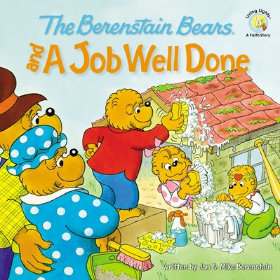 Cover Image for The Berenstain Bears and a Job Well Done -- Jan Berenstain, Paperback