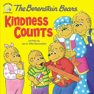 Cover Image for The Berenstain Bears: Kindness Counts -- Jan Berenstain, Paperback