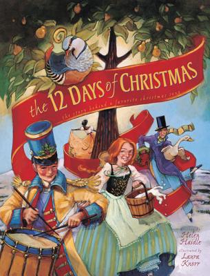Cover Image for The 12 Days of Christmas: The Story Behind a Favorite Christmas Song -- Helen C. Haidle, Paperback