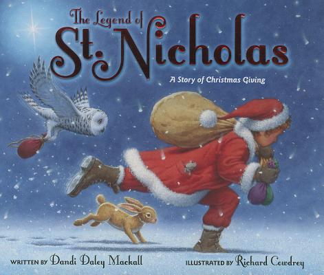 Cover Image for The Legend of St. Nicholas: A Story of Christmas Giving -- Dandi Daley Mackall, Hardcover
