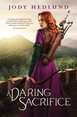 Cover Image for A Daring Sacrifice -- Jody Hedlund, Paperback