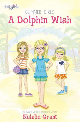 Cover Image for A Dolphin Wish -- Natalie Grant, Paperback
