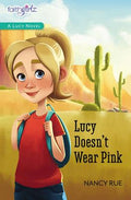 Cover Image for Lucy Doesn't Wear Pink -- Nancy N. Rue, Paperback