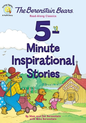Cover Image for The Berenstain Bears 5-Minute Inspirational Stories: Read-Along Classics -- Stan Berenstain, Hardcover