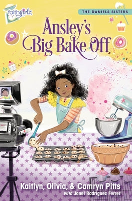 Cover Image for Ansley's Big Bake Off -- Kaitlyn Pitts, Paperback
