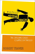 Cover Image for Anatomy of a Murder -- Robert Traver, Paperback