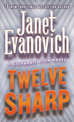 Cover Image for Twelve Sharp -- Janet Evanovich, Mass Market Paperback