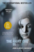 Cover Image for Let the Right One in -- John Ajvide Lindqvist, Paperback
